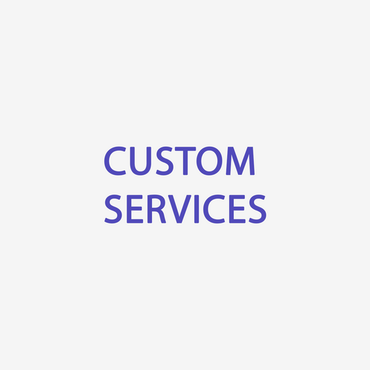 Custom Services